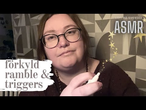 Lofi ASMR: Förkylnings-triggers och ramble