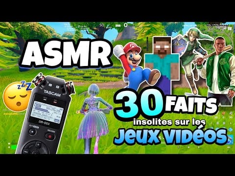 ASMR Français • 30 FAITS INSOLITES sur les JEUX VIDÉOS ! 😴💤 (Chuchotements puissants et purs)