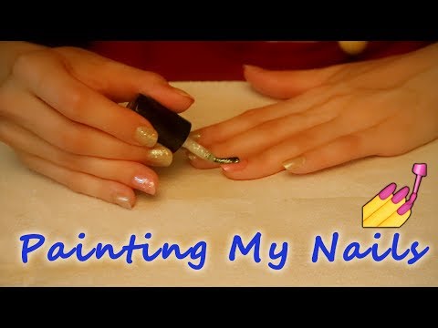 ASMR 💅 Doing My Nails 💅