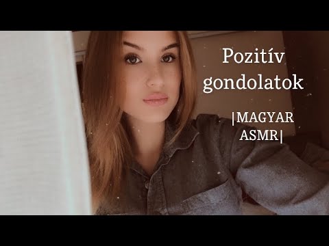 |MAGYAR ASMR| Pozitív gondolatok🥰😊