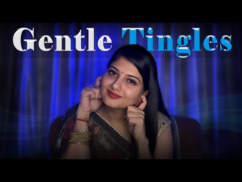 ASMR Gentle Tingles to Relax Your Mind and Body | Soft Sounds for Relaxation & Sleep