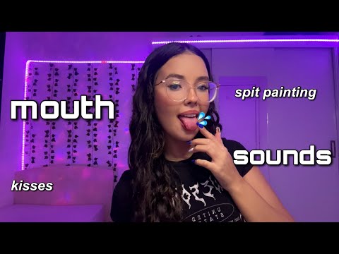 ASMR - INTENSE MOUTH SOUNDS 👄🤤| spit painting, kisses, wet