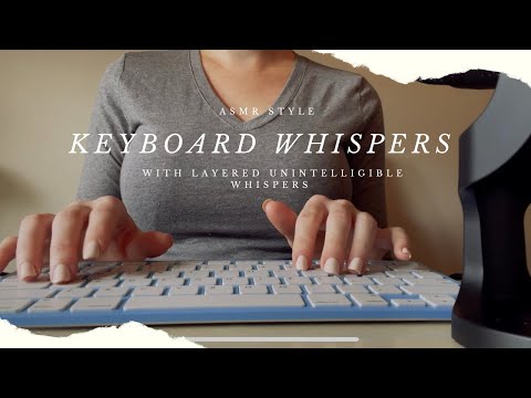 ASMR Background Noise for Working, Sleeping — layered unintelligible whispers, keyboard sounds