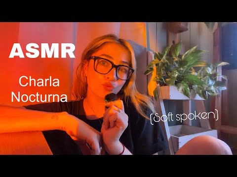 ASMR Charla Nocturna 😴💤 Soft spoken hasta que te duermas 