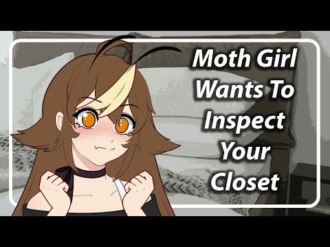Moth Girl Wants To Look In Your Closet [F4A] [TF4A]
