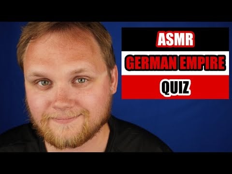 ASMR | Guess the facts 🧠 about German Empire with your eyes closed 🙈