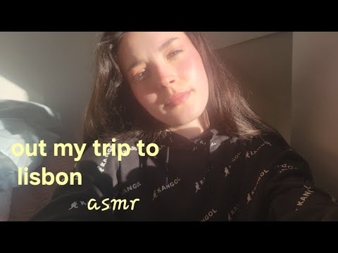 Rambles about my trip to Lisbon asmr