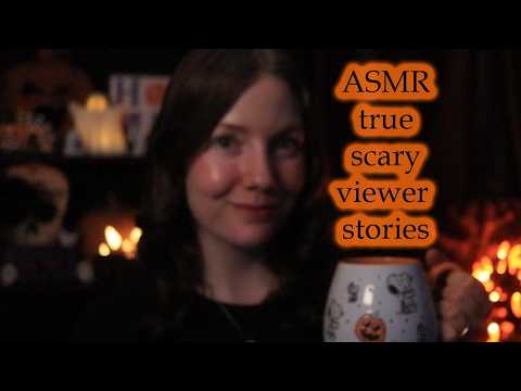 ASMR VIEWER Submitted True Scary Stories 👻🎃Soft Spoken - no mid roll ads