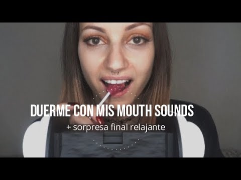 ASMR Duerme con mis Mouth Sounds con Chupa Chups + EXTRA FINAL /Nadira ASMR