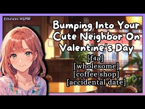 [F4A] Bumping Into Your Cute Neighbor On Valentine’s Day | ASMR Roleplay