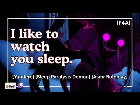 Sleep Paralysis Demon Is Obsessed With You [yandere asmr roleplay] [f4a]