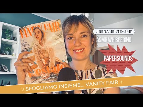 Asmr ita Whispering ✨Sfogliamo insieme… Vanity Fair!✨#papersounds