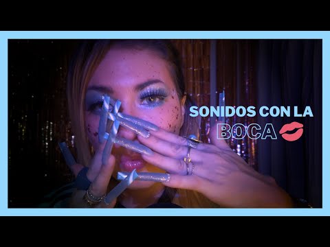 ASMR MOUTH SOUNDS para TREMENDAS COSQUILLAS