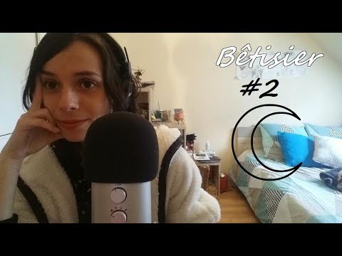 [NON ASMR] Bêtisier/Bloopers #2