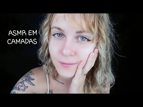 ASMR EM CAMADAS: MUITOOOOS GATILHOS PARA TE ACALMAR