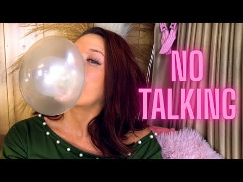 No talking 10 min straight Bubblegum SNAPS, POPS & MOUTH SOUNDS