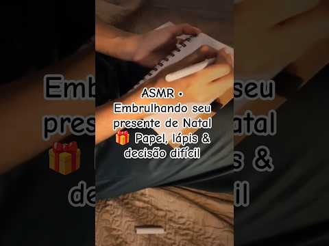 ASMR • Embrulhando seu presente de Natal 🎁 Papel, lápis & decisão difícil #asmr #asmrcaseiro #natal