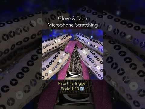 Glove & Tape Microphone Scratching! 🧤 #asmr