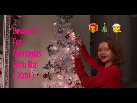 Decorate For Christmas With Me! | 2018 🎄🎅🎁