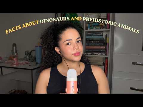 ASMR facts about dinosaurs and prehistoric animals 🦖🦕 (pure whispers)