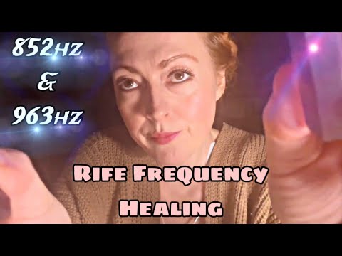 Final Solfeggio + Rife Frequency Healing 852hz & 963hz | ASMR REIKI | ☀️