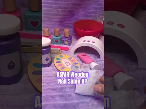ASMR Wooden Nail Salon Roleplay #asmr #toyasmr
