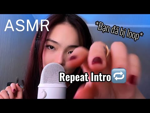 ASMR // Lặp Lại Câu 7749 Lần 👁️👅👁️- repeat intro, mouthsound, hand movement,…| Deadzonnne