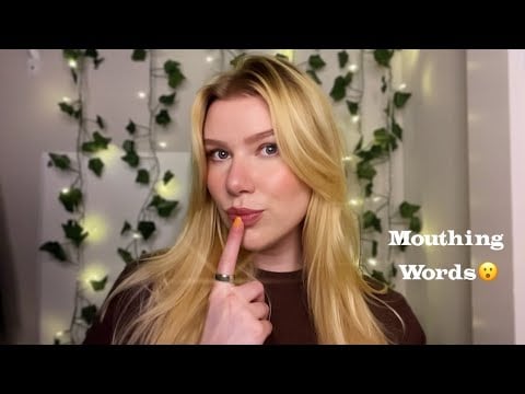Mouthing Trigger Words 🤫Inaudible ASMR👄 silent mouth sounds