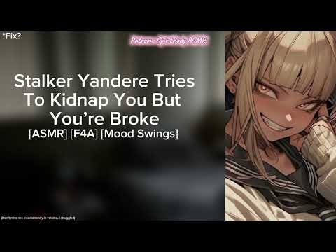 Stalker Yandere Tries To Kidnap You But You’re Broke ASMR 
