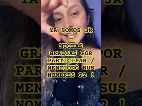 Mencionó sus nombres p2 ♥️ #asmr #susurros #asmrcommunity #3k