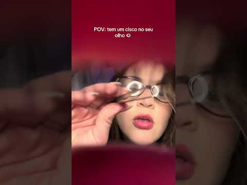 POV: tem um cisco no seu olho 👁️ #asmr #roleplay #examedevista #relaxante #asmrbrasil