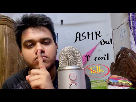 ASMR But I am not Allowed to Talk 🚫
