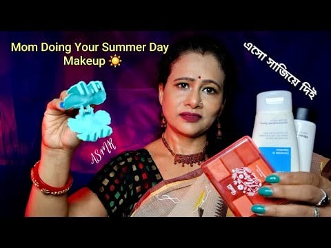Bengali ASMR Indian Mom Pampering You on a Hot Summer Day ☀️ Makeup & Personal Attention