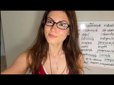 ASMR | Spanish Insults Part One: Creating sentences and breaking them down 
