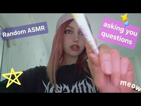 Random Asmr/Asking you questions 😆🫶