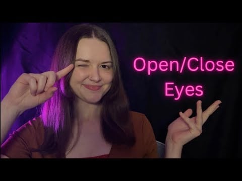 ASMR Open and Close Your Eyes 🌟 💤  (Follow My Instructions)