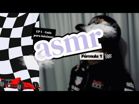ASMR Fórmula 1 | Ep.1 - Um Guia para iniciantes (entenda enquanto você relaxa!! 😴)