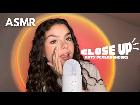 ASMR - VOS MOTS DÉCLENCHEURS PROCHE DU MICRO