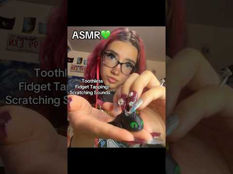 ASMR💚Toothless Fidget Taps n Scratches🖤