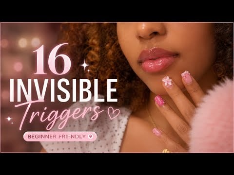 ✨ 16 Invisible Triggers ASMR ✨