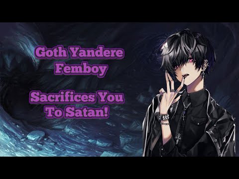 POV: Goth Yandere Femboy SACRIFICES You To Satan! (ASMR RP)