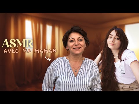 ♡ ASMR  - Ma maman fait de l'ASMR ♡