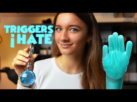 ASMR - Triggers I hate!