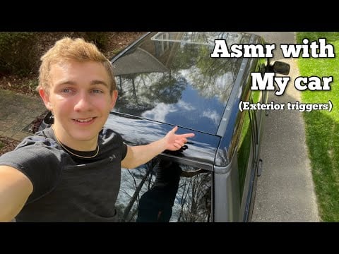 Asmr with my car exterior triggers