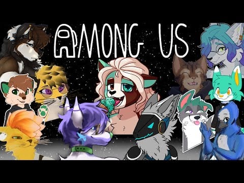 [Among Us] Furry Among Us with MANY Content Creators!