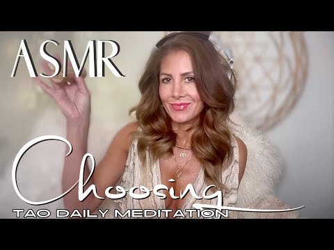 ASMR ☯️Tao Daily Meditation: DAY 200 ✨ CHOOSING