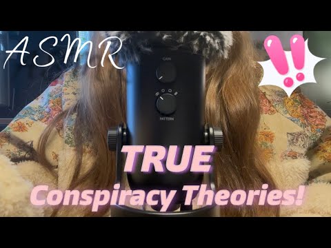 ASMR || CRAZY Conspiracy Theories That Turned Out To Be TRUE!!