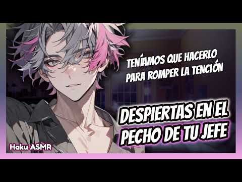ASMR Roleplay - DESPIERTAS en el PECHO de tu JEFE - Haku ASMR