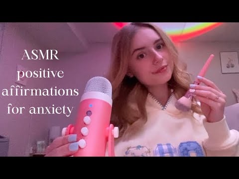 ASMR positive affirmations for anxiety (personal attention, mic brushing, up-close whispers)
