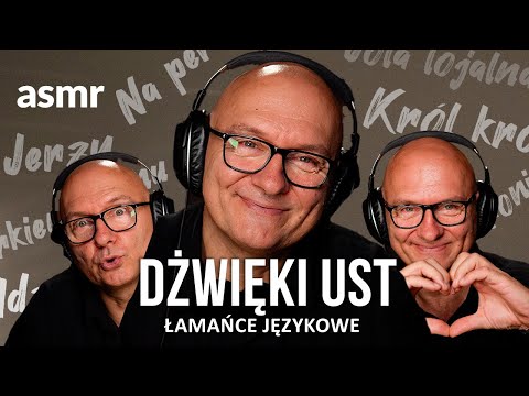MOUTH SOUNDS - NAJTRUDNIEJSZE POLSKIE ŁAMAŃCE JĘZYKOWE NA SEN - ASMR PO POLSKU